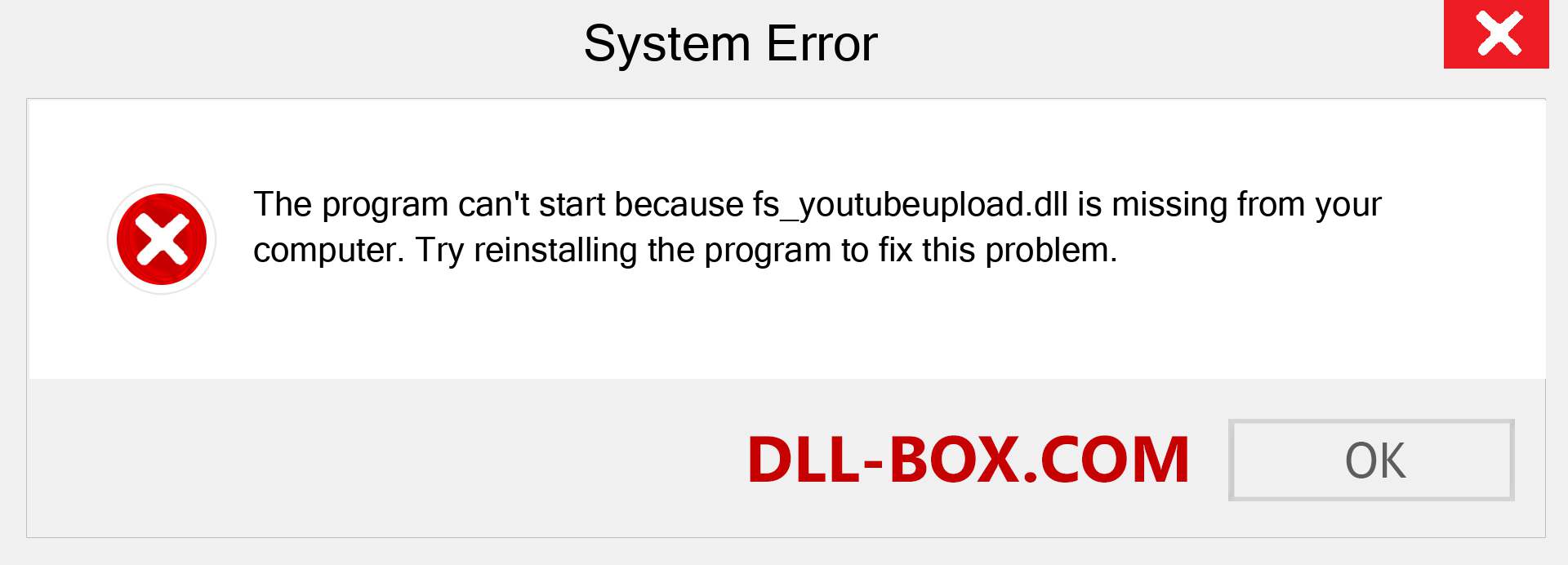  fs_youtubeupload.dll file is missing?. Download for Windows 7, 8, 10 - Fix  fs_youtubeupload dll Missing Error on Windows, photos, images
